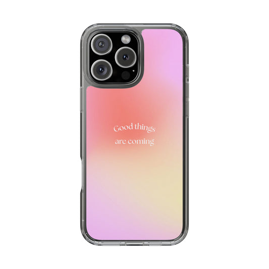 Good things Phone Case